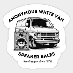 Anonymous White Van Speaker Sales Sticker